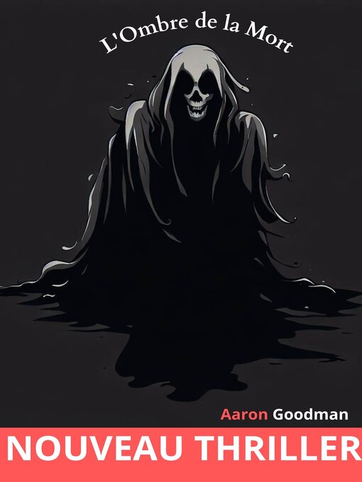 Title details for L'Ombre de la Mort by Aaron Goodman - Wait list